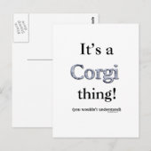 Corgi Thing Postkarte (Vorne/Hinten)