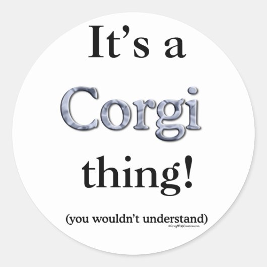 Corgi Thing Runder Aufkleber (Vorderseite)