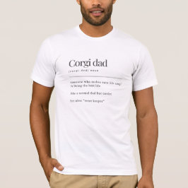 'Corgi-Vater' Definition Geburtstagsgeschenk für H T-Shirt