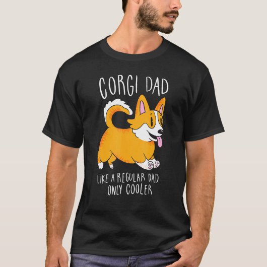 Corgi Vater Sprichwort wie ein regulärer Vater nur T-Shirt (Vorderseite)