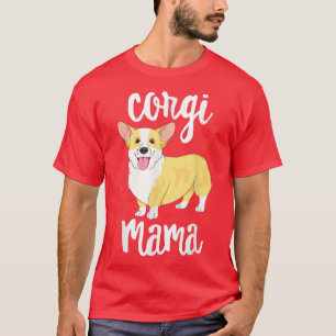Corgi Women Girls Welpe Mama Dog Mama Lover Gesche T-Shirt