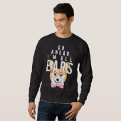 Corgi Women Go Ahead Im All Ears Corgis Sweatshirt (Vorne ganz)