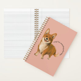 'Corgi zuerst, alles andere später.' Corgi-Fan Notizblock