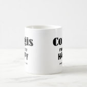 Corgis macht mich glücklich kaffeetasse (Mittel)