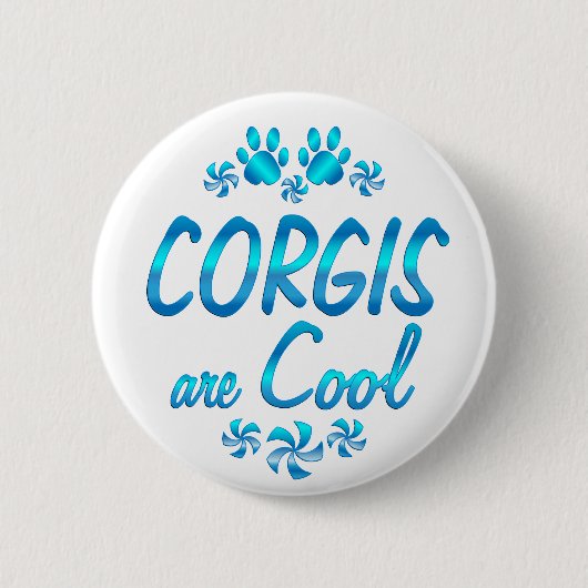 Corgis sind cool button (Vorderseite)