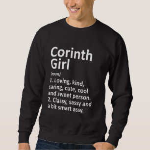 Corinth Girl Tx Texas Funny City Zuhause Roots Sweatshirt