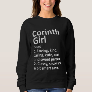 Corinth Girl Tx Texas Funny City Zuhause Roots Sweatshirt