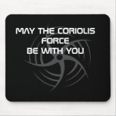 Coriolis Kraft Mousepad (Vorne)