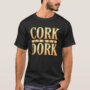 Cork Dork Weintrinker Grafik T-Shirt