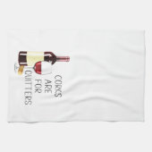 "Corks are for quitters" Rotwein-Glas Geschirrtuch (Horizontal)