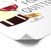 "Corks are for quitters" Rotwein-Glas Poster (Ecke)