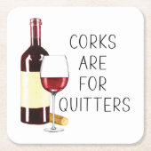 "Corks are for quitters" Rotwein-Glas Rechteckiger Pappuntersetzer (Vorderseite)