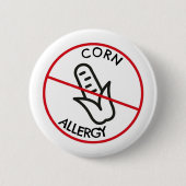 Corn Allergy Button (Vorderseite)