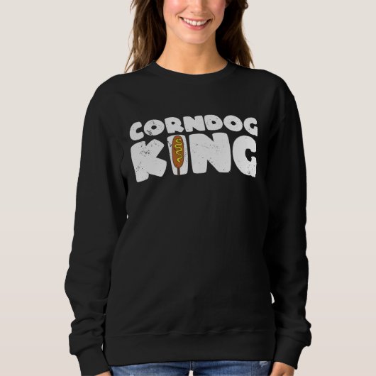 Corn Dog King Corn Dogs Sweatshirt (Vorderseite)
