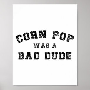 Corn Pop war ein cooler Typ Athletic Cornpop Meme Poster