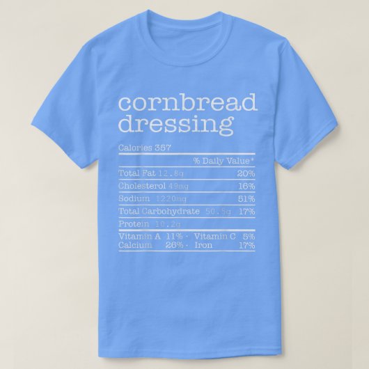 Cornbread Dressing Nutrition Erntedank Ch T-Shirt (Design vorne)