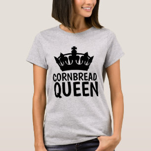 CORNBREAD QUEEN T - Shirt