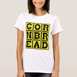 Cornbrot, Cornmehl Brot T-Shirt