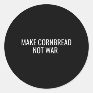 Cornbrot statt Krieg Protest Frieden Backen Runder Aufkleber