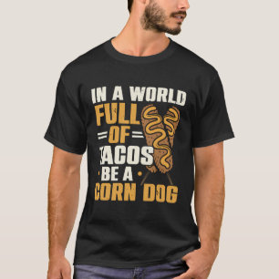 Corndog Hund Lover Hot Dog Corndog Würstchen Hotdo T-Shirt