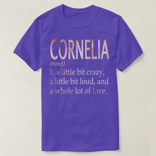 Cornelia Girl Name Definition T-Shirt (Design vorne)