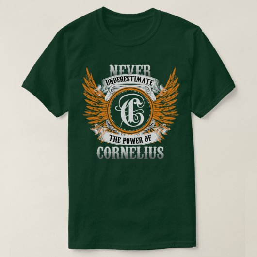 Cornelius Name Shirt nie unterschätzen den Power (Design vorne)