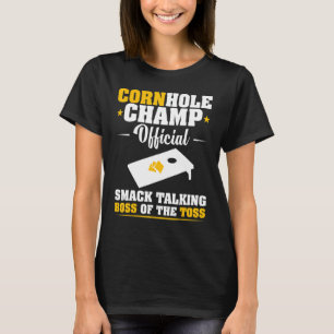 Cornhole Champ Smack Talking Boss of the Toss Bean T-Shirt