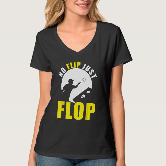 Cornhole Corn Hole No Flip Just Flop T-Shirt (Vorderseite)