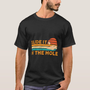 Cornhole Cornhole Hole schieben es in das Loch T-Shirt