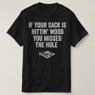 Cornhole Funny Team Männer Ihr Loch ist mein Ziel T-Shirt