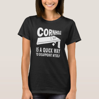Cornhole ist eine schnelle Möglichkeit, mich selbs T-Shirt