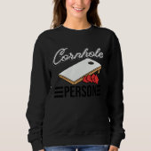 Cornhole Person   Cornhole Sweatshirt (Vorderseite)
