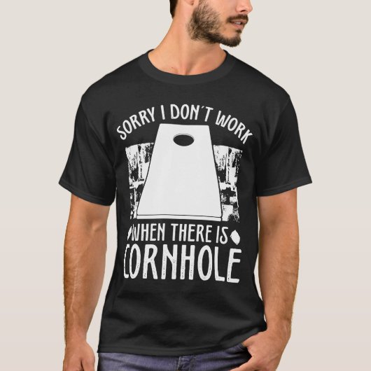 Cornhole Player Leider arbeite ich nicht, wenn Co T-Shirt (Vorderseite)