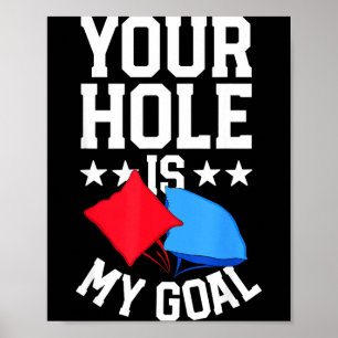 Cornhole-Spiel für Männer lustiges BBQ Loch ist Zi Poster