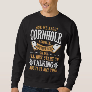 Cornhole Team Bean Bag Player Champ Ask Me About C Sweatshirt