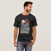 Cornhole Team Bean Bag Player Champ You're Lucky I T-Shirt (Vorne ganz)