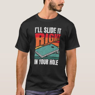 Cornhole Turnier Iu2019ll schieben Sie es direkt i T-Shirt