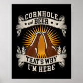 Cornhole und Bier deshalb bin ich hier Cornhole Poster (Vorne)