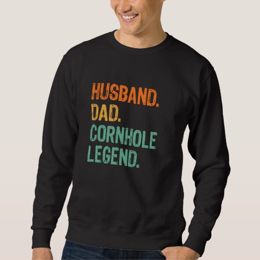 Cornhole Vater Funny Legend Sweatshirt (Vorderseite)