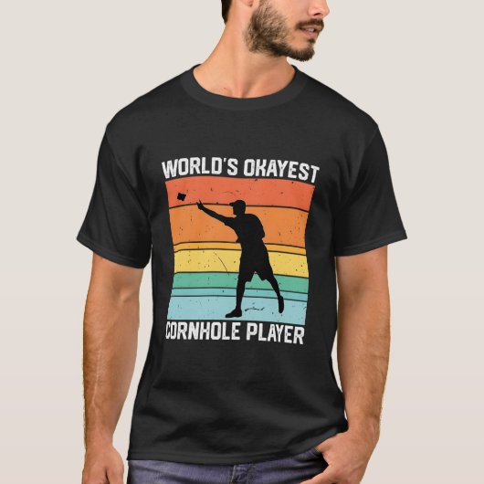 Cornhole World's Okayester Cornhole-Spieler T-Shirt (Vorderseite)