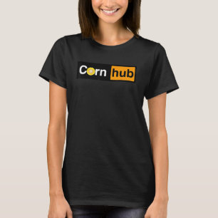 CornHub Parody es ist Mais Sein got der Saft Erwac T-Shirt