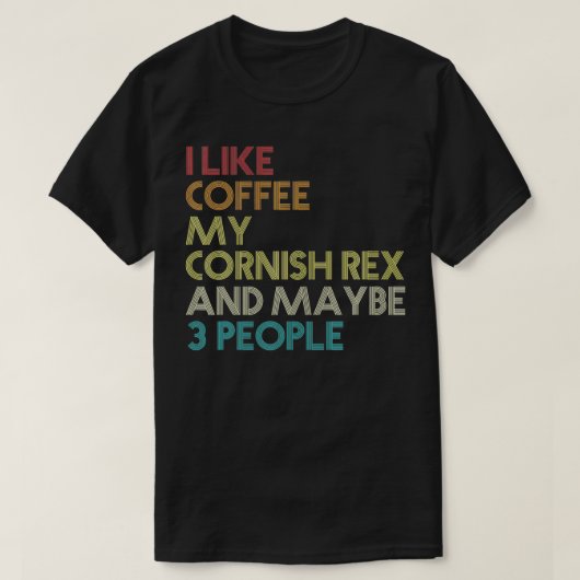 Cornish Re Cat Owner Geschenk Kaffee Zitat Vinta T-Shirt (Design vorne)