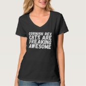 Cornish rex cats are freaking awesome T-Shirt (Vorderseite)