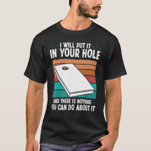 Cornole Player Legen Sie es in Ihr Hole Funny Mais T-Shirt