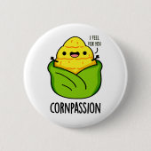 Cornpassion Funny Compassionate Mais Pub Button (Vorderseite)