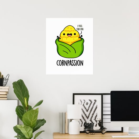 Cornpassion Funny Compassionate Mais Pub Poster (Heimbüro)