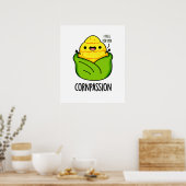 Cornpassion Funny Compassionate Mais Pub Poster (Küche)