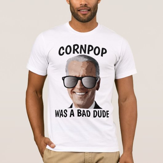 CORNPOP BAD DIDE JOE BIDEN T - SHIRT (Vorderseite)