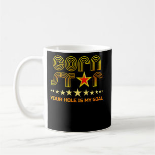 Cornstar Your Hole ist mein Goal Cornhole Kaffeetasse