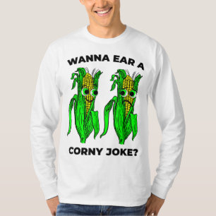 Corny Joke Meme Ear Mais Pun Graphic T-Shirt